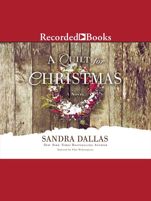 Title details for A Quilt for Christmas by Sandra Dallas - Available